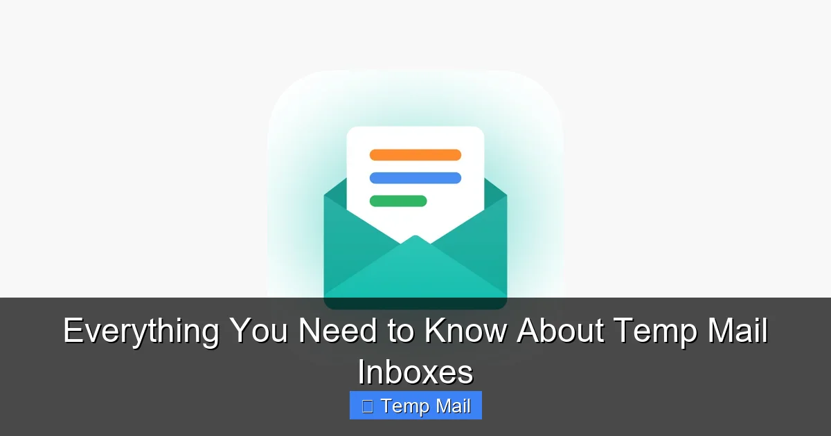 Everything You Need to Know About Temp Mail Inboxes