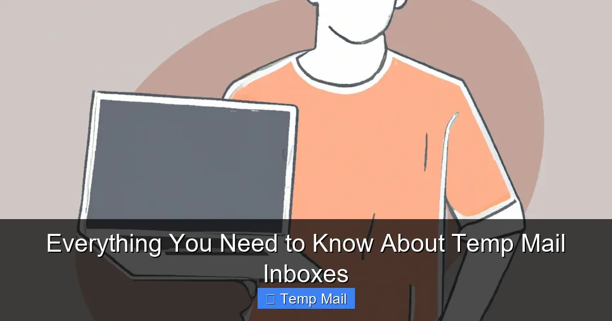 Everything You Need to Know About Temp Mail Inboxes