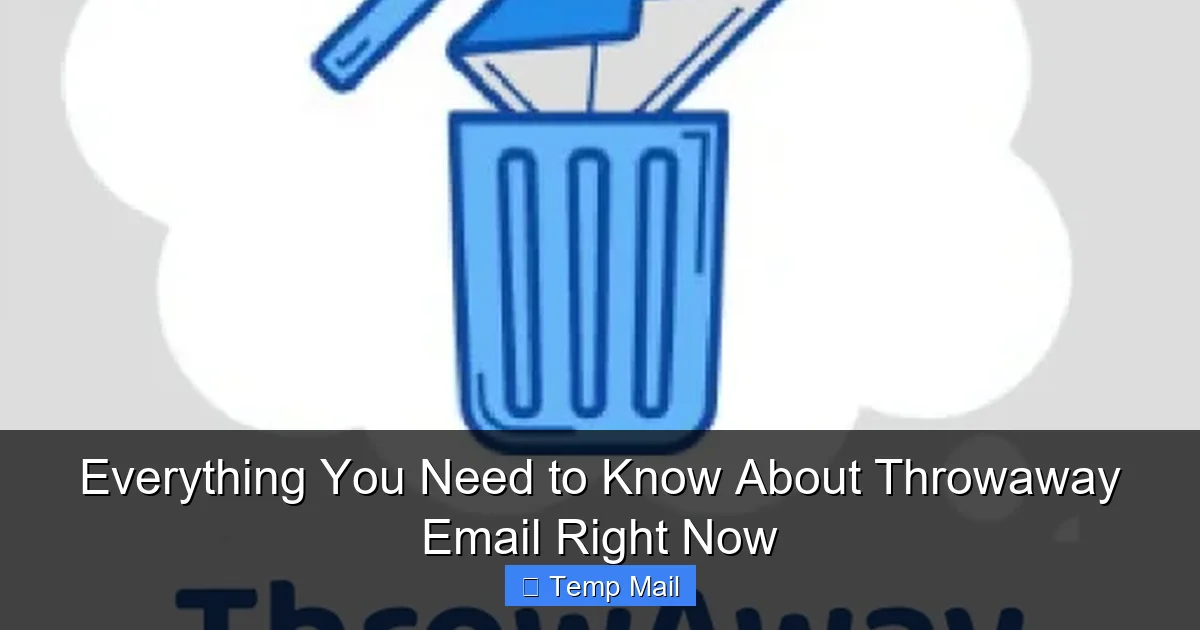 Everything You Need to Know About Throwaway Email Right Now