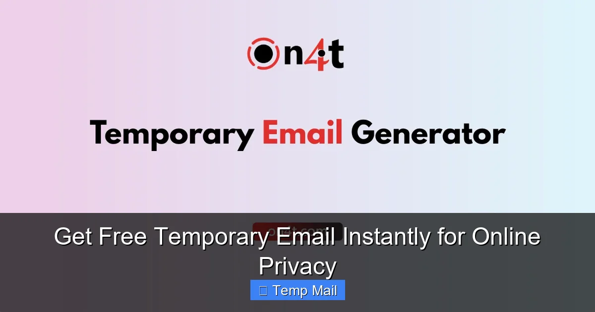 Get Free Temporary Email Instantly for Online Privacy