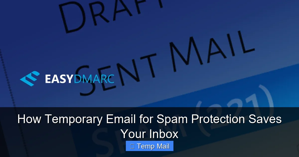 How Temporary Email for Spam Protection Saves Your Inbox