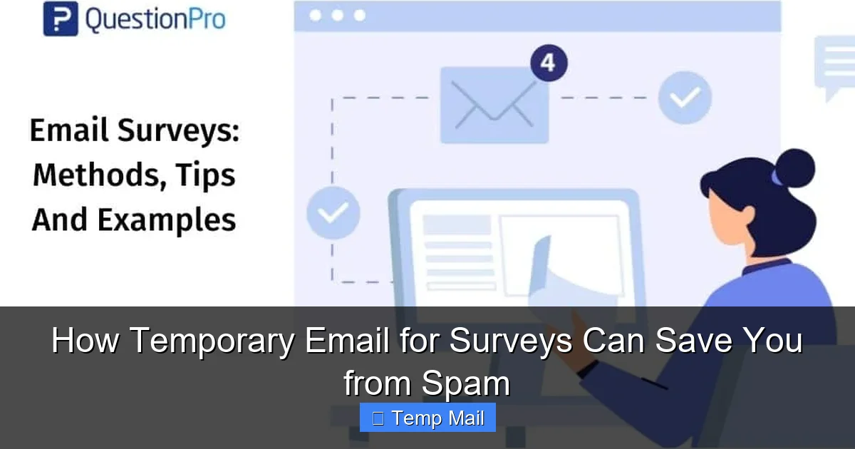 How Temporary Email for Surveys Can Save You from Spam