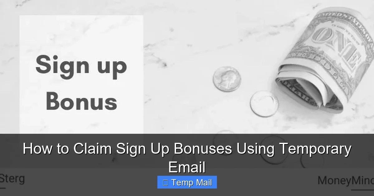 How to Claim Sign Up Bonuses Using Temporary Email