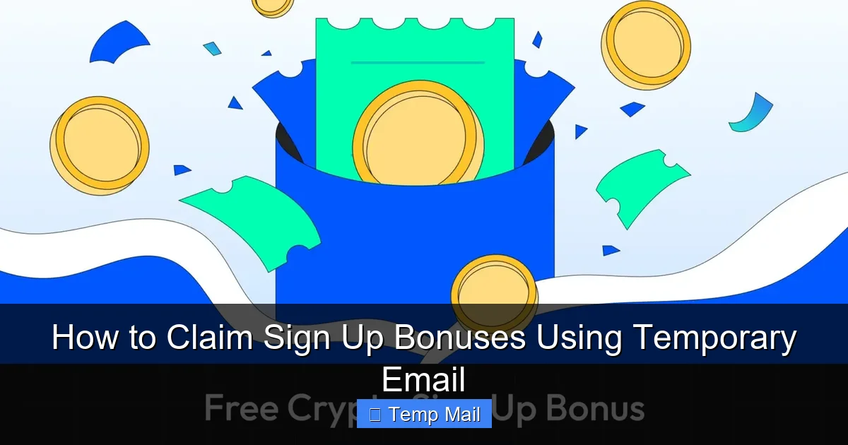 How to Claim Sign Up Bonuses Using Temporary Email