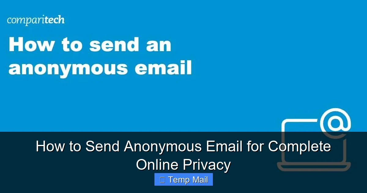 How to Send Anonymous Email for Complete Online Privacy