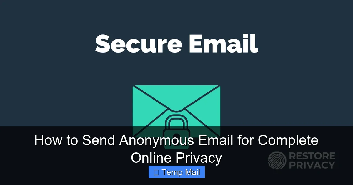 How to Send Anonymous Email for Complete Online Privacy