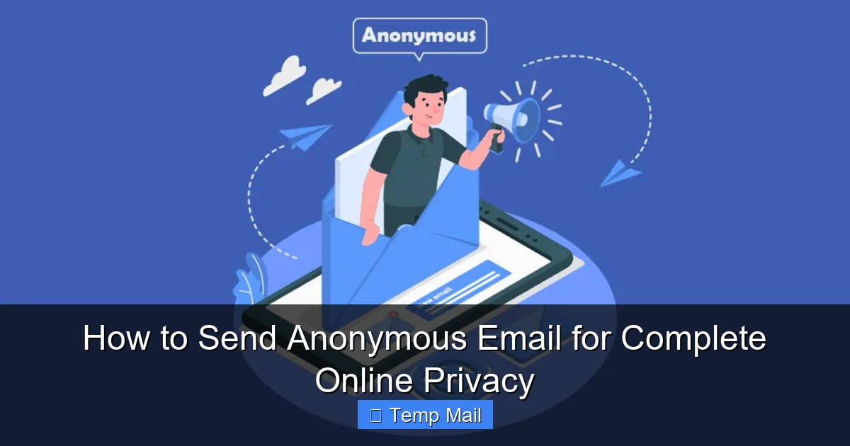 How to Send Anonymous Email for Complete Online Privacy