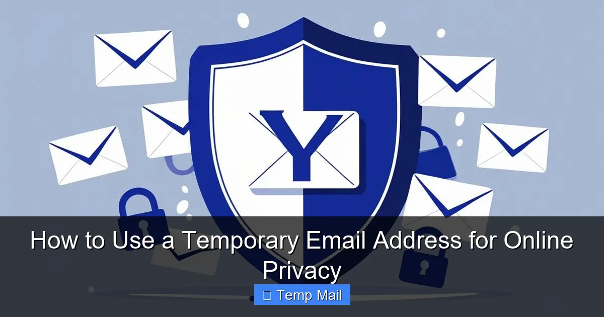 How to Use a Temporary Email Address for Online Privacy