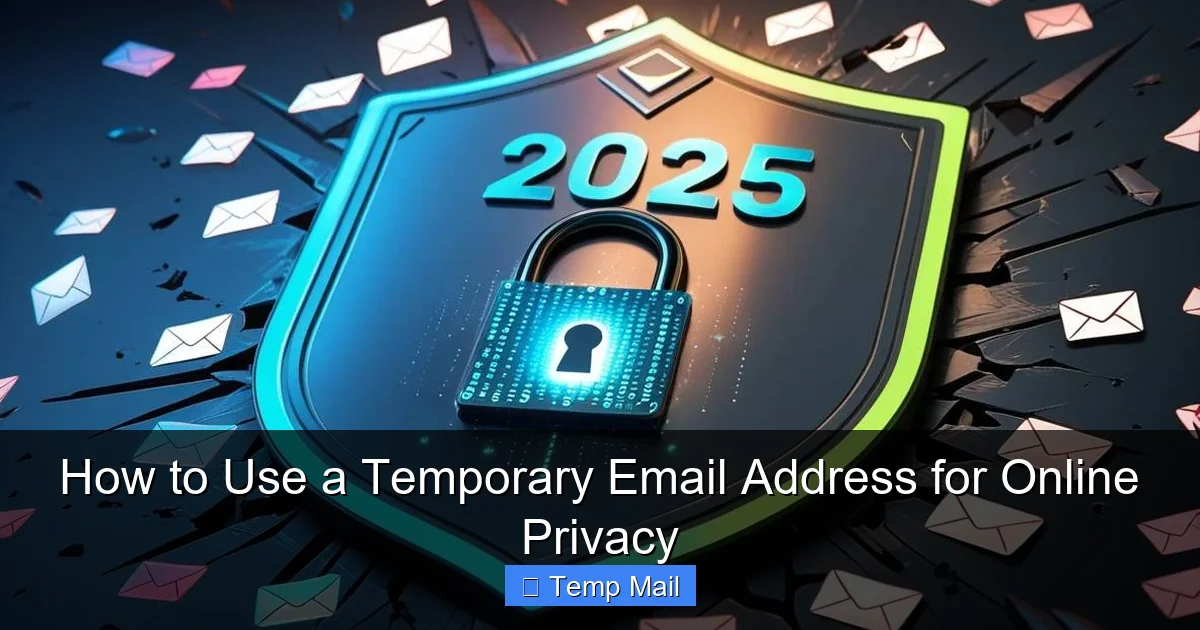 How to Use a Temporary Email Address for Online Privacy