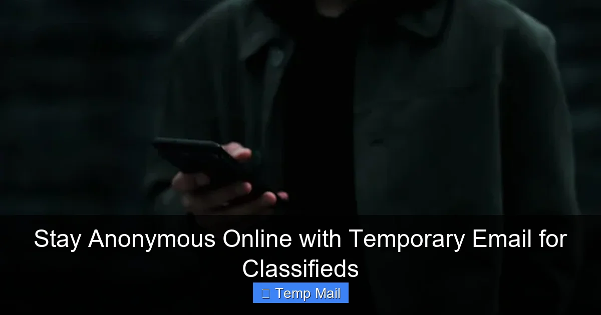 Stay Anonymous Online with Temporary Email for Classifieds