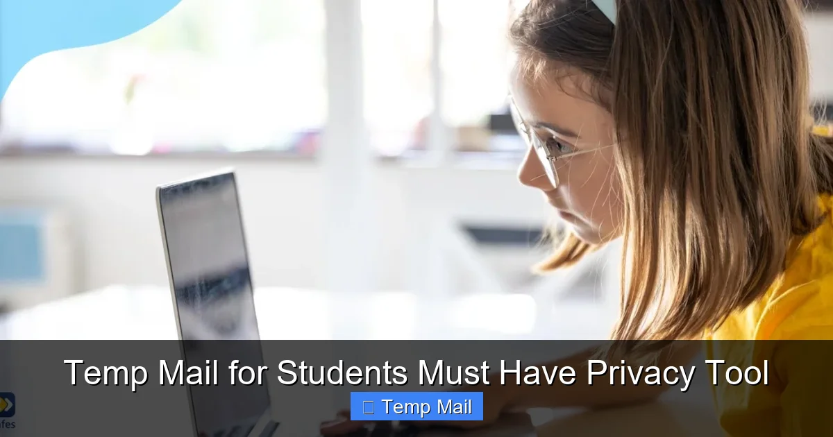 Temp Mail for Students Must Have Privacy Tool