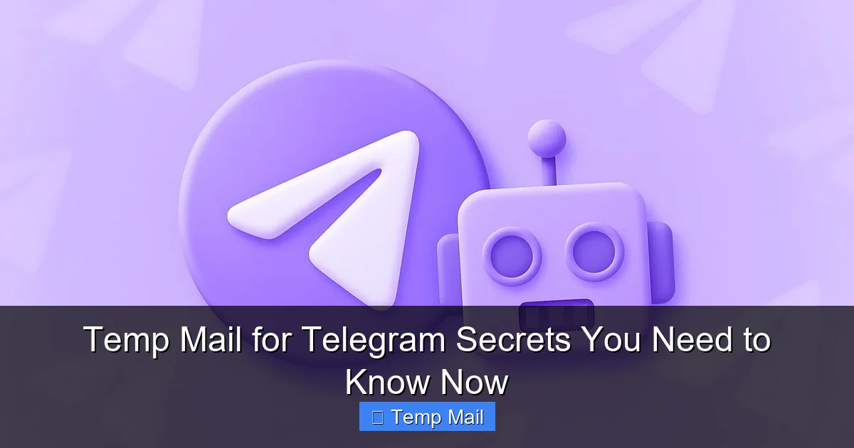 Temp Mail for Telegram Secrets You Need to Know Now