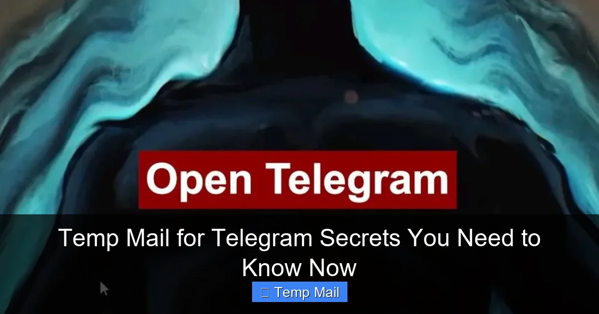 Temp Mail for Telegram Secrets You Need to Know Now