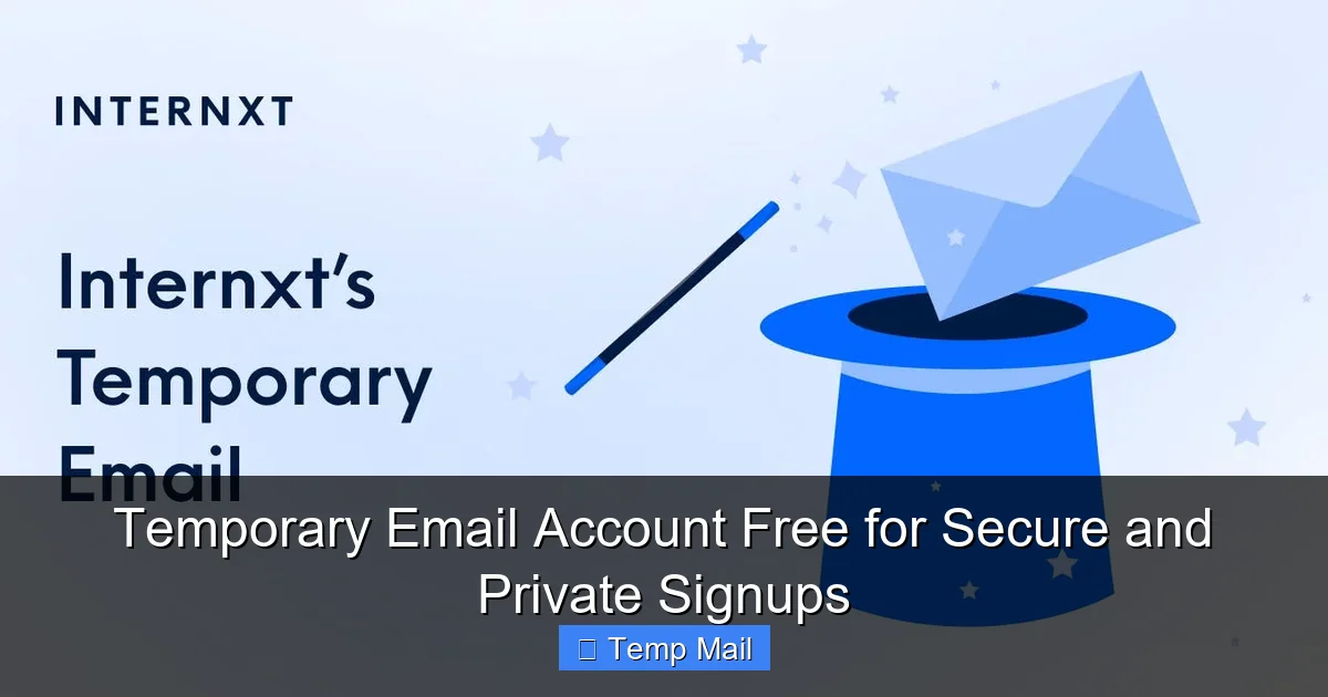 Temporary Email Account Free for Secure and Private Signups