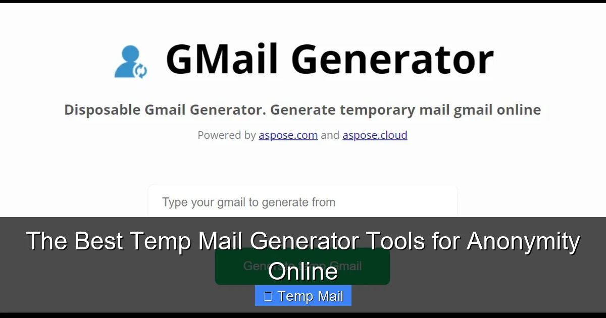The Best Temp Mail Generator Tools for Anonymity Online