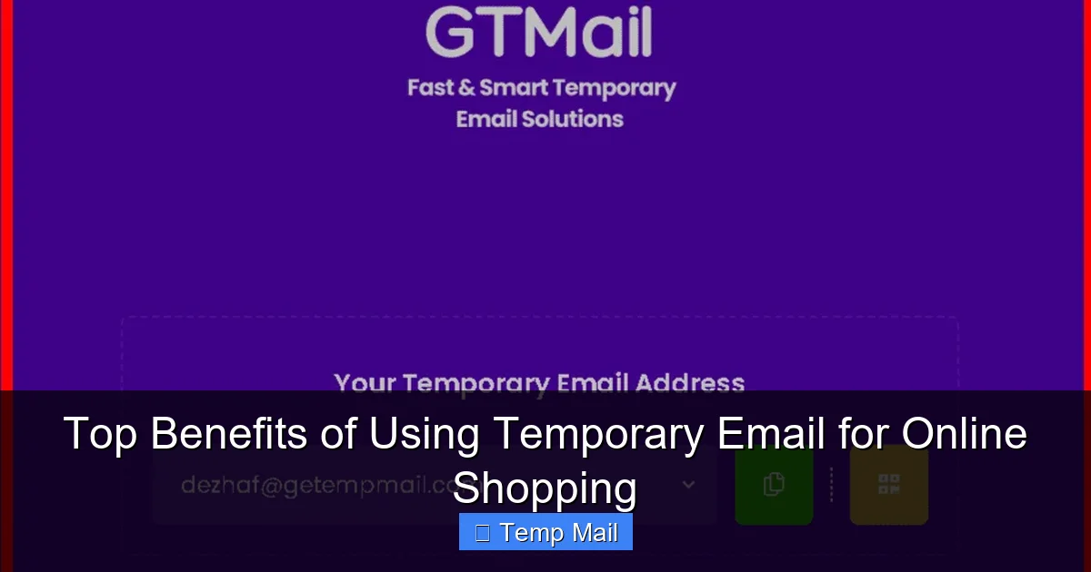 Top Benefits of Using Temporary Email for Online Shopping