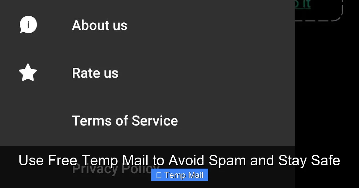 Use Free Temp Mail to Avoid Spam and Stay Safe