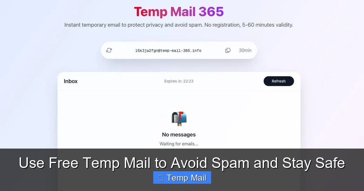 Use Free Temp Mail to Avoid Spam and Stay Safe