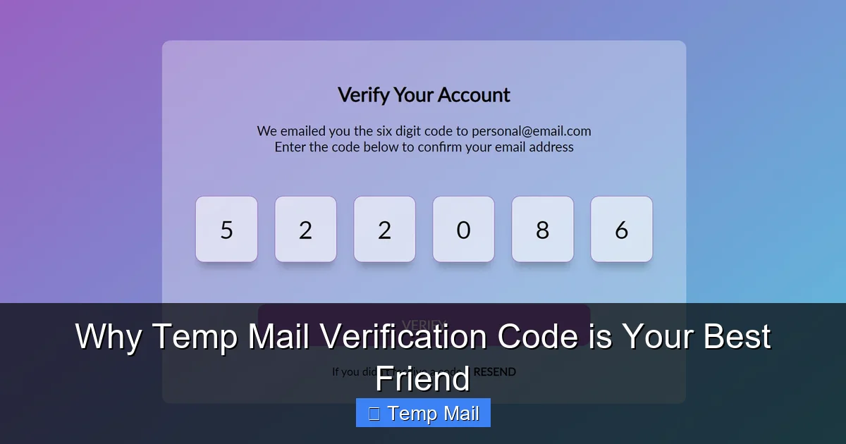 Why Temp Mail Verification Code is Your Best Friend