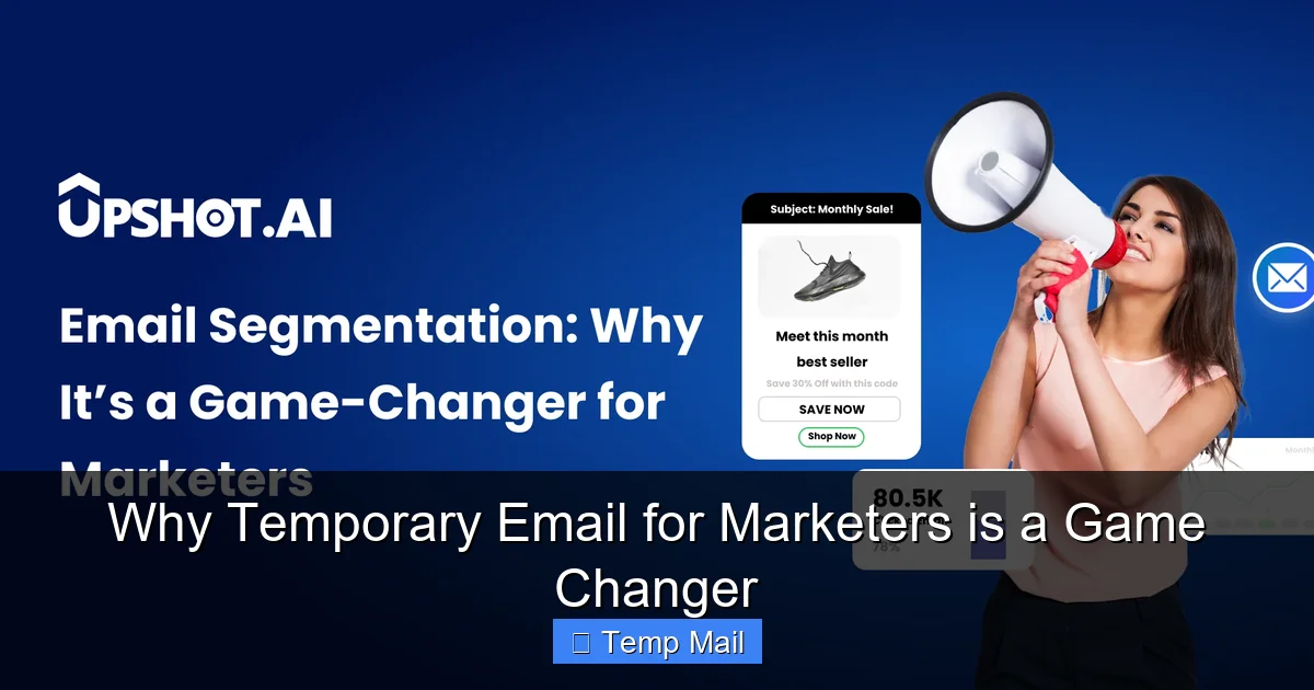 Why Temporary Email for Marketers is a Game Changer