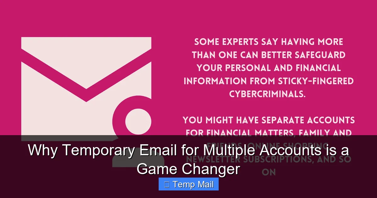 Why Temporary Email for Multiple Accounts is a Game Changer