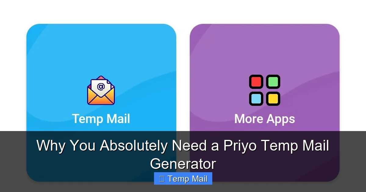 Why You Absolutely Need a Priyo Temp Mail Generator
