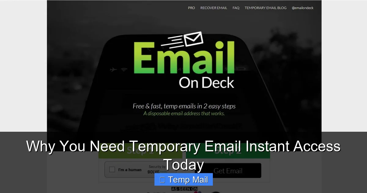 Why You Need Temporary Email Instant Access Today