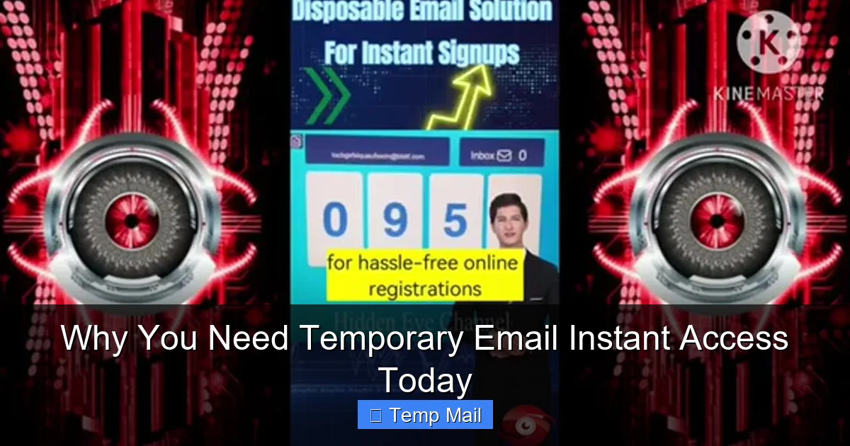 Why You Need Temporary Email Instant Access Today
